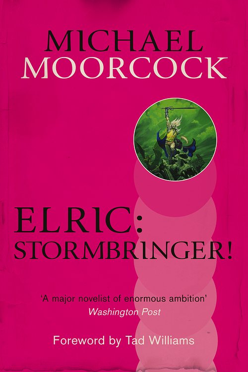 Cover Art for 9780575114388, Elric: Stormbringer! by Michael Moorcock