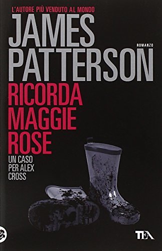 Cover Art for 9788850238279, Ricorda Maggie Rose by James Patterson