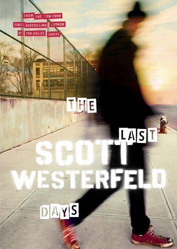 Cover Art for 9781595141286, The Last Days by Scott Westerfeld