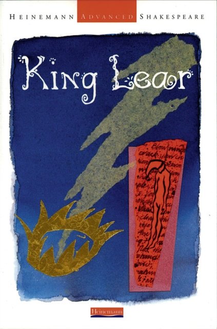 Cover Art for 9780435193096, Heinemann Advanced Shakespeare: "King Lear" by John Seely