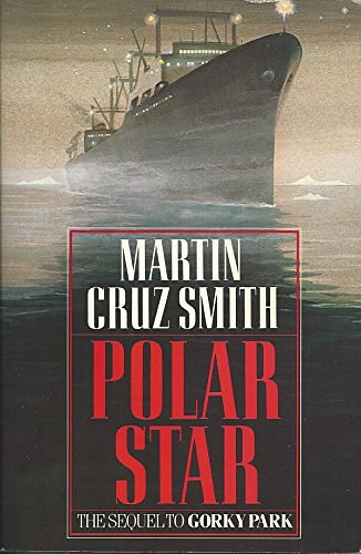 Cover Art for B007P61EKC, Polar Star by Martin Cruz Smith