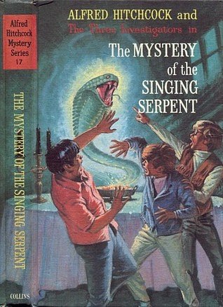 Mystery of the Singing Serpent (Alfred Hitchcock Books)