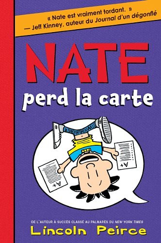 Cover Art for 9781443111287, Nate: N° 5 - Nate Perd La Carte by Lincoln Peirce