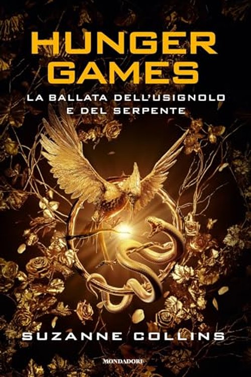 Cover Art for 9788804781660, La ballata dell'usignolo e del serpente. Hunger Games by Suzanne Collins
