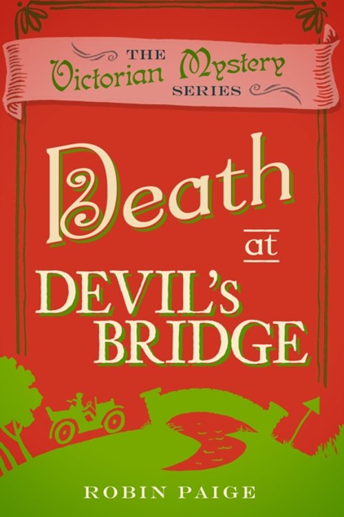 Cover Art for 9780857300195, Death at Devil's Bridge by Robin Paige