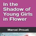 Cover Art for 9781097138500, In the Shadow of Young Girls in Flower by Marcel Proust