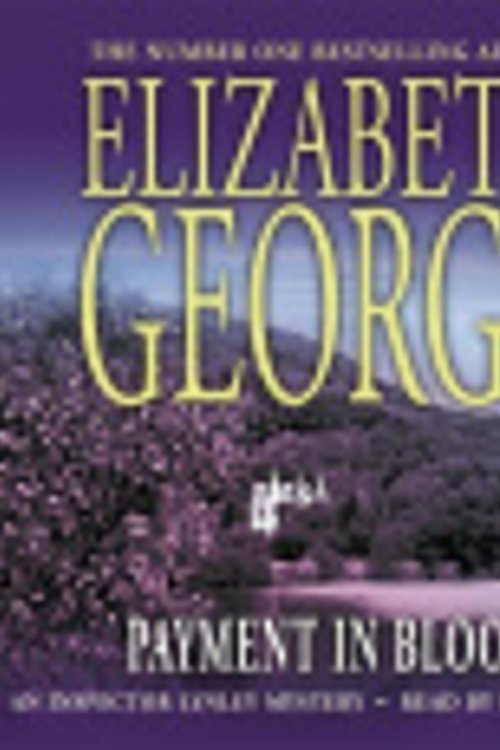 Cover Art for 9781844561117, Payment in Blood: An Inspector Lynley Novel: 2 by Elizabeth George