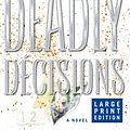 Cover Art for 9780743204293, Deadly Decisions by Kathy Reichs