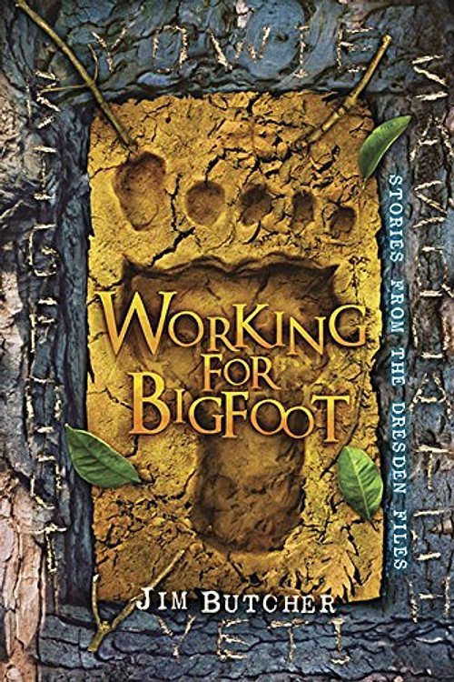 Cover Art for 9781596067301, Working for Bigfoot by Jim Butcher
