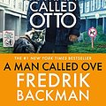 Cover Art for B00IORP664, A Man Called Ove: The life-affirming bestseller that will brighten your day by Fredrik Backman