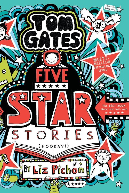 Cover Art for 9781760263379, Five Star Stories (Tom Gates #21) by Liz Pichon