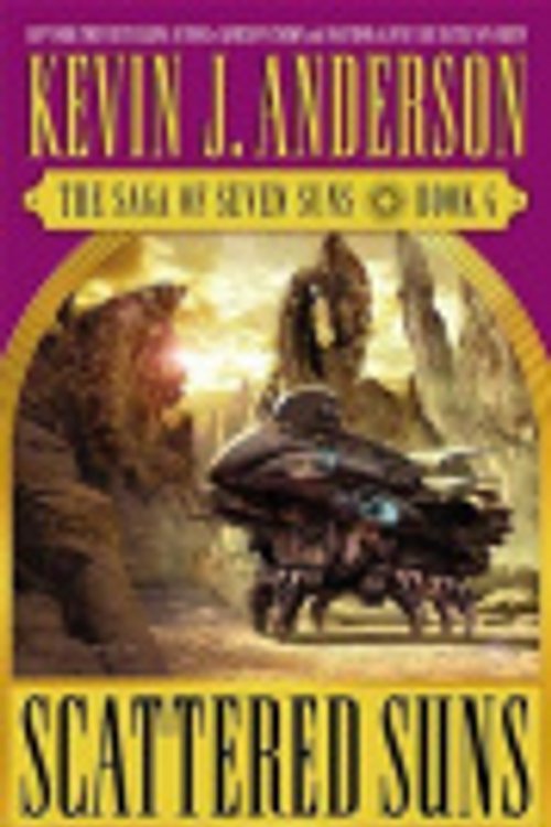 Cover Art for 9780759515185, Scattered Suns by Kevin J. Anderson