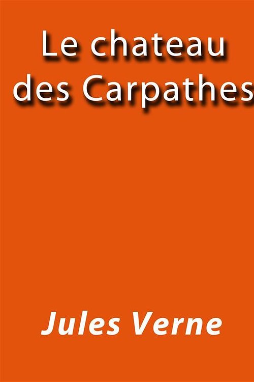 Cover Art for 9788826013626, Le chateau des Carpathes by Jules Verne