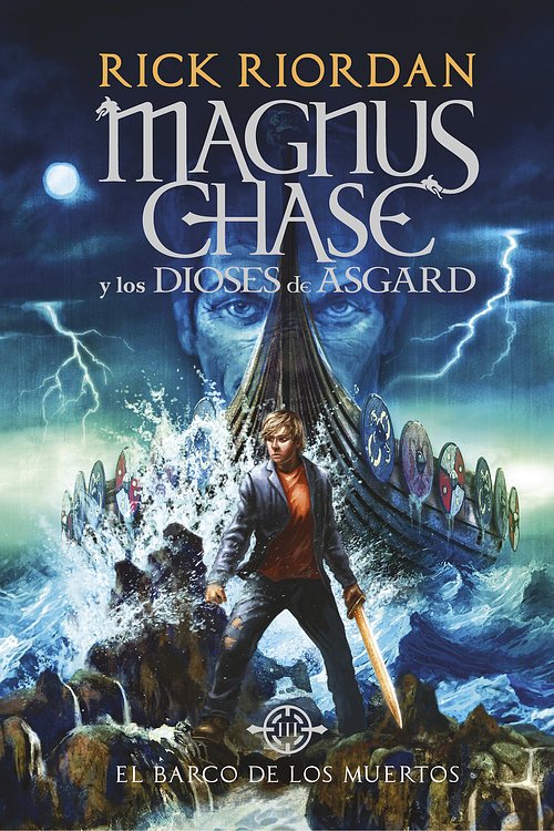 Cover Art for 9788490438244, El Barco de Los Muertos/The Ship of the Dead (Serie Magnus Chase y los Dioses de Asgard/Magnus Chase And) by Rick Riordan