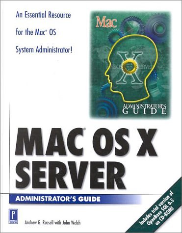 Cover Art for 0086874524156, Mac OS X Server Administrator's Guide W/CD by Andrew Russell, John Welch