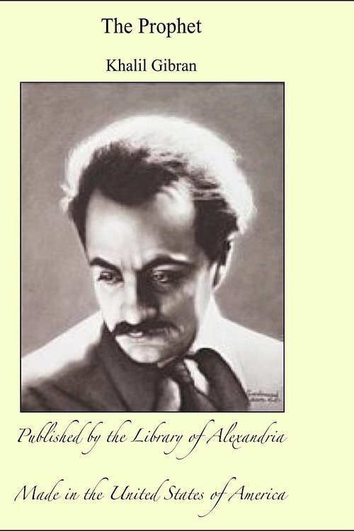 Cover Art for 9781465574206, The Prophet by Kahlil Gibran