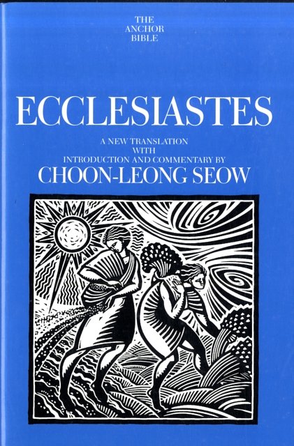 Ecclesiastes: A New Translation with Introduction (Anchor Bible, Vol. 18C)