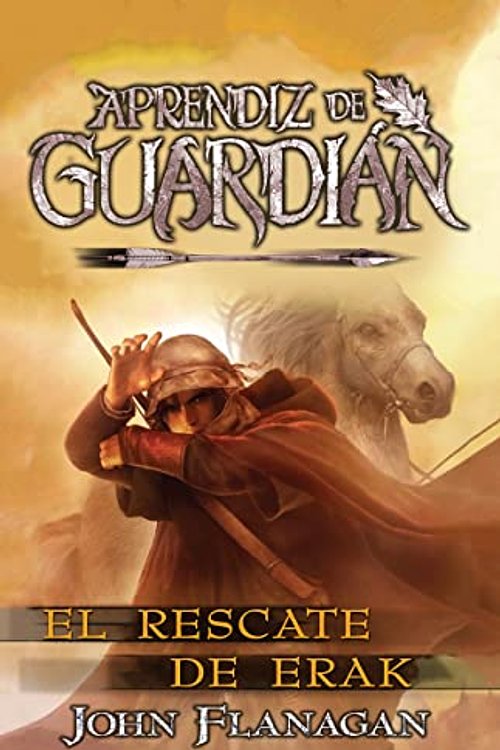 Cover Art for 9788418002298, El rescate de Erak: 7 by John Flanagan