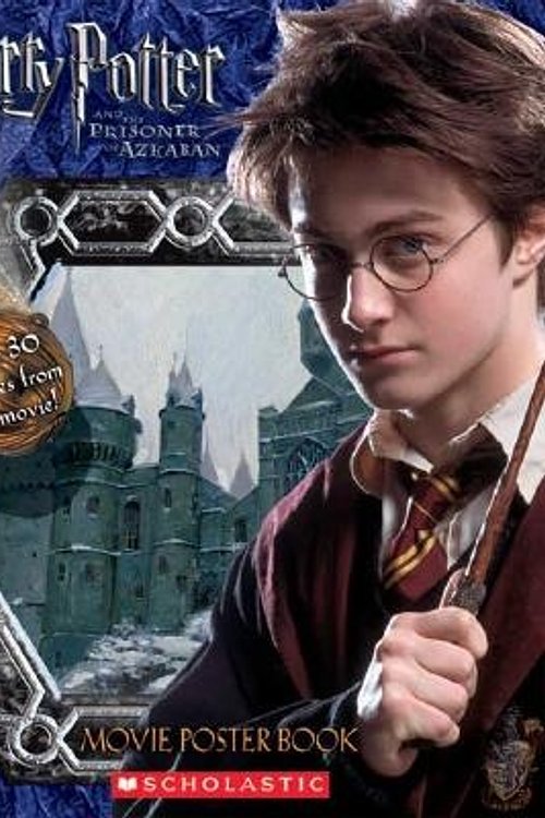 Cover Art for 9780439625586, Harry Potter and the Prisoner of Azkaban Movie Poster Book by Scholastic Inc.