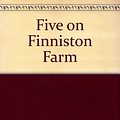 Cover Art for 9780340174982, Five on Finniston Farm by Enid Blyton