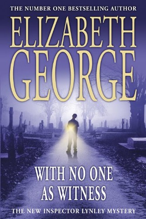 Cover Art for 9780340827468, With No One As Witness by Elizabeth George