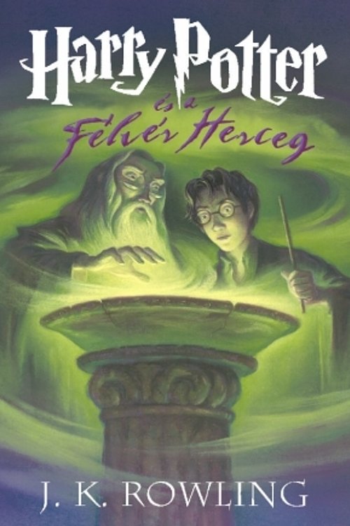 Cover Art for 9789639563759, Harry Potter és a Félvér Herceg by J.K. Rowling