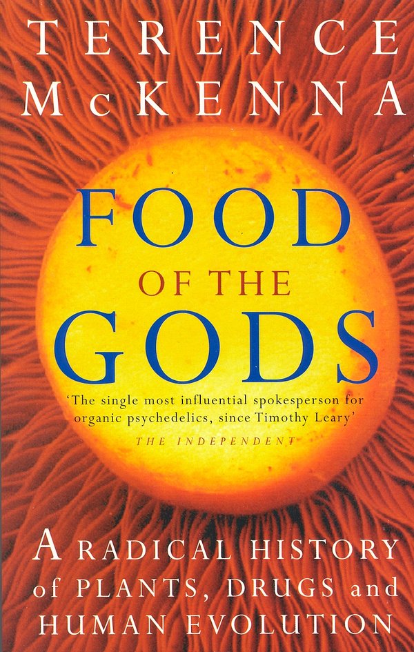 Cover Art for 9781407061283, Food Of The Gods: The Search for the Original Tree of Knowledge by Terence McKenna