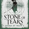 Cover Art for 9780752889795, Stone of Tears: Book 2 The Sword of Truth by Terry Goodkind