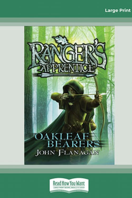 Cover Art for 9781459667525, Oakleaf Bearers by John Flanagan