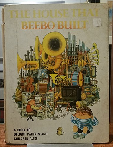 Cover Art for 9780601086702, House That Beebo Built by Janine Ast, Alain Gree