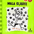 Cover Art for 9781933032962, Diario de Greg 8: Mala Suerte by Jeff Kinney