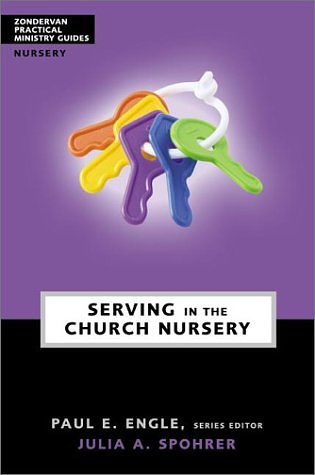 Cover Art for 9780310644668, Zondervan Practical Ministry Guides: Serving in Your Church Nursery 5 Pack by Julia A. Spohrer Brown