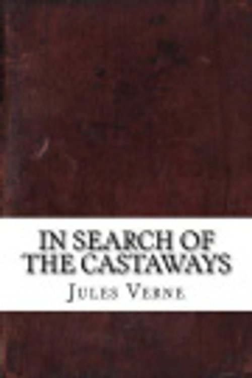 Cover Art for 9781542670159, In Search of the Castaways by Jules Verne