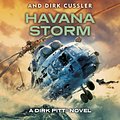 Cover Art for 9780718179922, Havana Storm: A Dirk Pitt Adventure by Clive Cussler