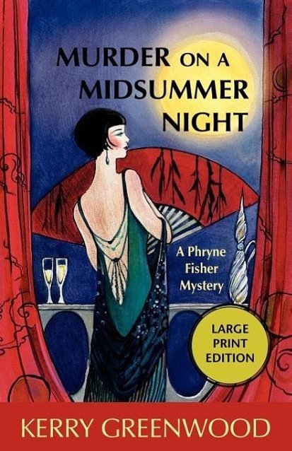 Cover Art for 9781590586334, Murder on a Midsummer Night: A Phryne Fisher Mystery by Kerry Greenwood