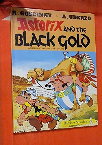 Cover Art for 9780785910466, Asterix and the Black Gold by Rene Goscinny