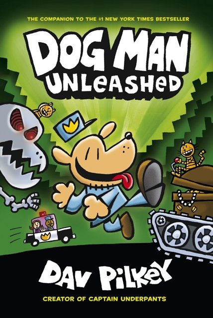 Cover Art for 9781407186603, Dog Man: Unleashed by Dav Pilkey