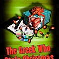 Cover Art for 9781606861837, The Greek Who Stole Christmas by Anthony Horowitz