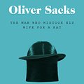 Cover Art for 9780330523622, The Man Who Mistook His Wife for a Hat by Oliver Sacks