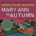 Cover Art for 9780061470899, Mary Ann in Autumn by Armistead Maupin