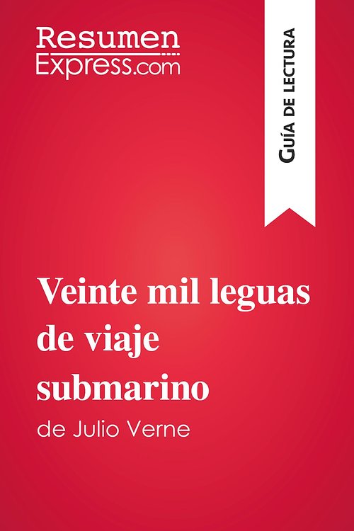 Cover Art for 9782806283818, Veinte mil leguas de viaje submarino de Julio Verne (Guía de lectura) by ResumenExpress.com