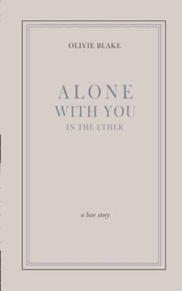 Cover Art for 9798655480407, Alone With You in the Ether by Olivie Blake