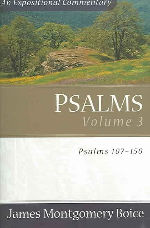 Cover Art for 9780801065866, Psalms Volume 3: Psalms 107-150 by James Montgomery Boice