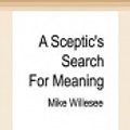 Cover Art for 9780369329585, A Sceptic's Search for Meaning by Mike Willesee