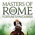 Cover Art for B00GW5GPHE, Fortune's Favourites (Masters of Rome Book 3) by Colleen McCullough