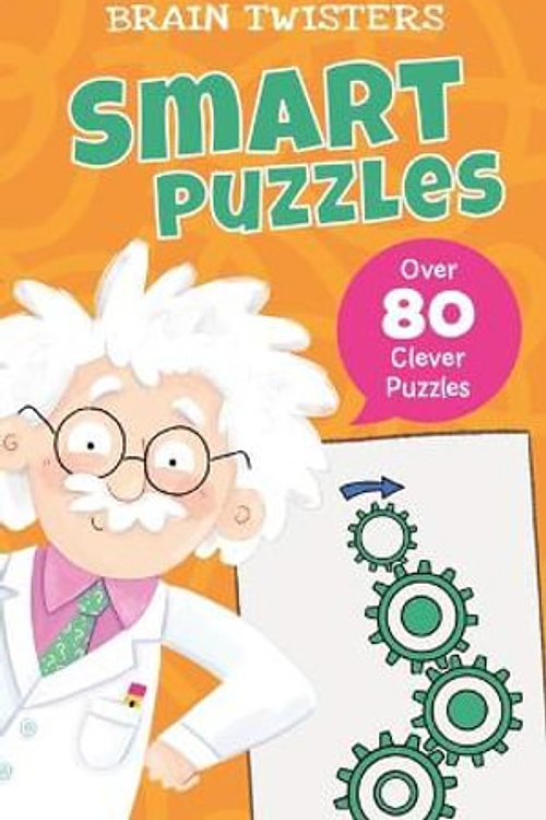 Cover Art for 9781398819832, Brain Twisters: Smart Puzzles: Over 80 Clever Puzzles by Ivy Finnegan