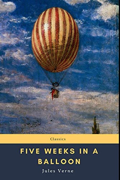 Cover Art for 9798687764261, Five Weeks in a Balloon by Jules Verne