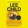 Cover Art for B01602244G, Echo Burning by Lee Child