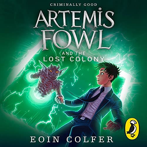 Cover Art for B00NPB1SPM, Artemis Fowl and the Lost Colony by Eoin Colfer