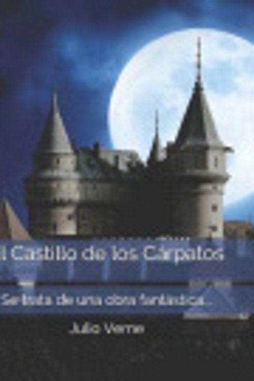 Cover Art for 9798707214738, El castillo de los Cárpatos by Julio Verne